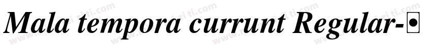 Mala tempora currunt Regular字体转换